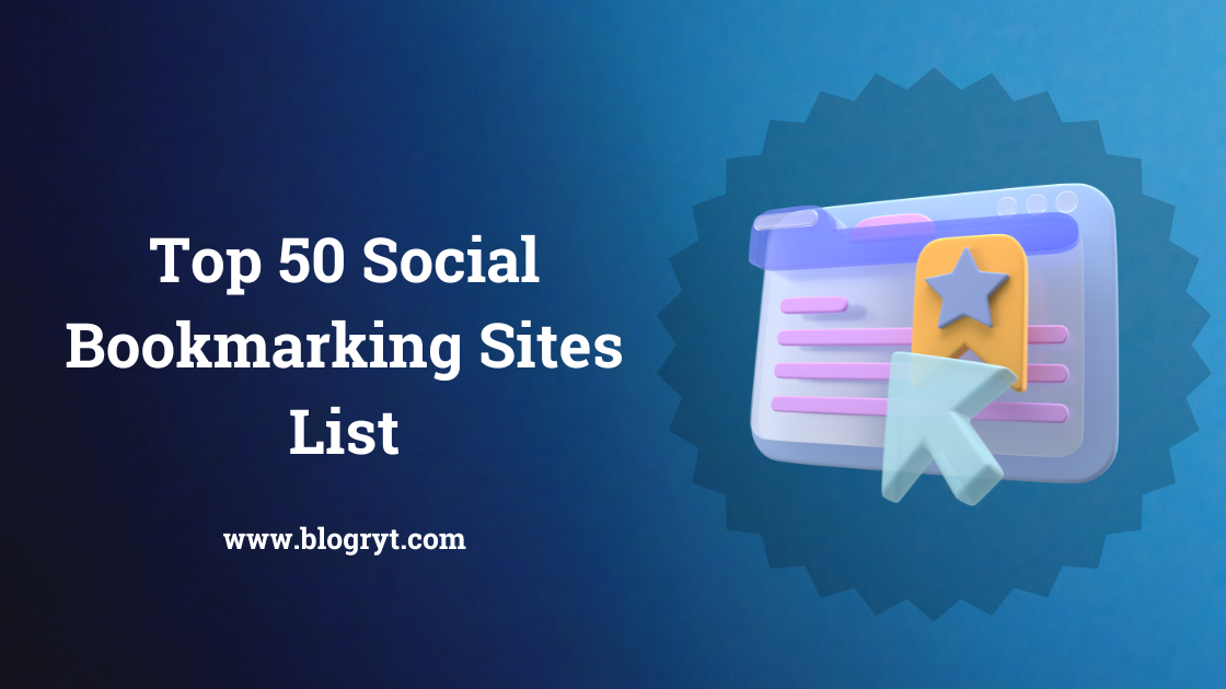 Top 50 Social Bookmarking Sites List